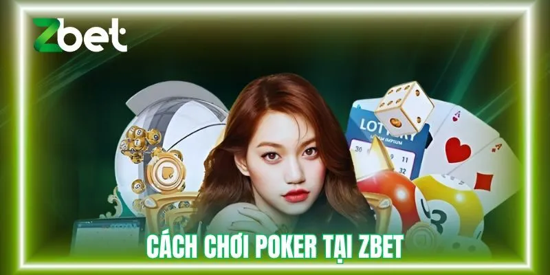 cach-choi-poker-zbet-avt