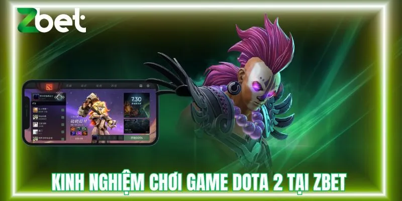 Kinh nghiệm chơi game dota 2