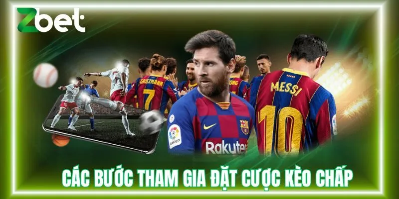 Quy trình các bước đặt cược kèo chấp bóng đá