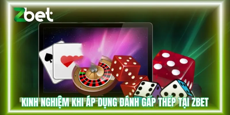 Kinh nghiệm khi áp dụng đánh gấp thếp tại ZBET