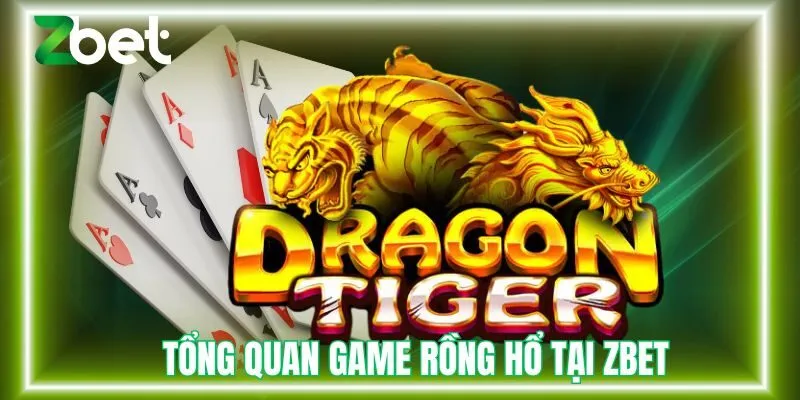 Tổng quan game rồng hổ tại Zbet