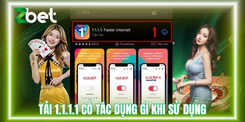 Tải 1.1.1.1 có tác dụng gì khi sử dụng