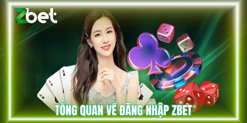 Tổng quan về đăng nhập ZBET