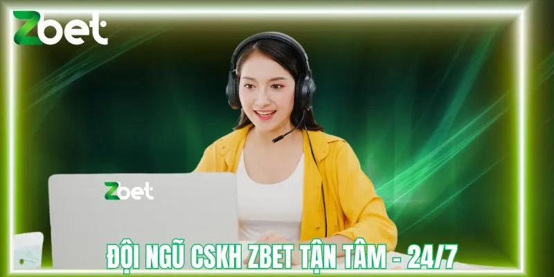 Đội ngũ cskh tận tâm, 24/7